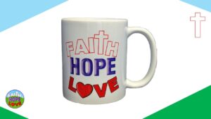 Faith Hope Love FHL mug
