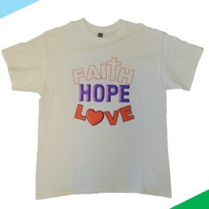Faith-Hope-Love-FHL-white-t-shirt-no-white