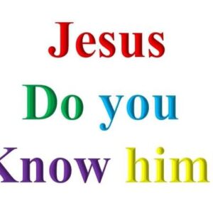 Faith Hope Love do you know Jesus